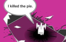 killed the pie