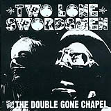two lone swordsmen: from the double gone chapel - WARPLP 119