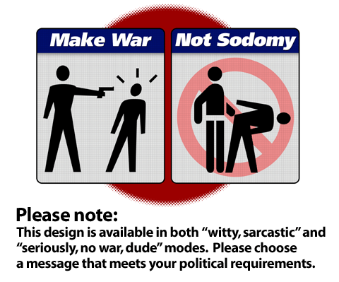 make war not sodomy